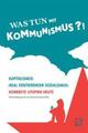 Was tun mit Kommunismus? | Deutsch | Taschenbuch | 388 S. | 2013 | Unrast Verlag
