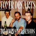 Foyer Des Arts - Die John Peel Session (Vinyl 12" - 2022 - EU - Original)