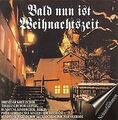 Bald Nun Ist Weihnachtszeit von Thomanerchor, Kreuzchor | CD | Zustand gut