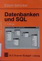 Datenbanken und SQL. Schicker, Edwin: