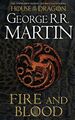 Fire And Blood: 300 Years Before A Game Of Thrones, George R. R. Martin