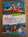 Ab in die Ferien - Mallorca Urlaubsspass für die ganze Familie Steve Keller