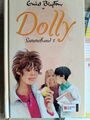 Dolly: Sammelband 1: Dolly sucht eine Freundin; Wirbel in Klasse 2; Ein Pferd im