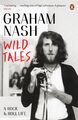 Wild Tales A Rock-And-Roll Memoir Graham Nash Taschenbuch Englisch 2014