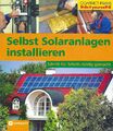 Selbst Solaranlagen installieren - Nicole Kuhlmann - Compact Praxis
