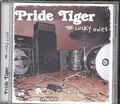 Pride Tiger - The Lucky Ones - Pride Tiger CD DOVG The Cheap Fast Free Post