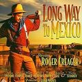 Long Way to Mexico von Roger Creager | CD | Zustand sehr gut