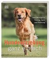 Hundeerziehung ganz einfach: Alles Wichtige zu Training, Spiel und Förderung Bai