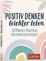 Positiv denken - leichter leben: 50 Mindset Mantras für ... | Buch | Zustand gut