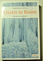 Eiszeit in Bozen von Burkhard Rüth