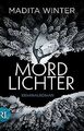 Mordlichter: Kriminalroman von Winter, Madita | Buch | Zustand sehr gut