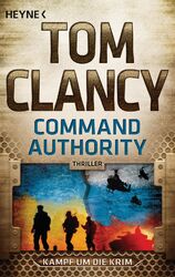 Command Authority Kampf um die Krim - Thriller Tom Clancy Taschenbuch Jack Ryan