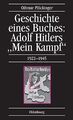 Geschichte eines Buches: Adolf Hitlers Mein Kampf 1922-1945 | Buch | Zustand gut