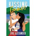 Kissing Games: Ein Bodyguard/Schauspielerin, Kleinstadt, dampfend - Taschenbuch NEU Alexande