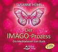 Der Imago-Prozess: Die Meditationen zum Buch von Susanne... | Buch | Zustand gut