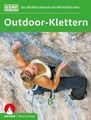 Outdoor-Klettern - Das offizielle Lehrbuch zum DAV-Kletterschein