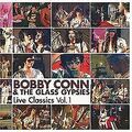 Live Classics Vol.1 von Bobby and Glass Gypsies C | CD | Zustand neu