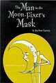 The Man in the Moon-Fixer's Mask von Lawson, Jonarno | Buch | Zustand gut