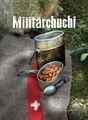 Militärchuchi | 2018 | deutsch