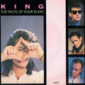 King - The Taste Of Your Tears (Vinyl)