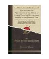 The History and Proceedings of the House of Lords, From the Restoration in 1660,
