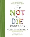 Michael Greger (u. a.) | The How Not to Die Cookbook | Buch | Englisch (2017)