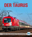 Buch Der Taurus Werner Kurtz Baureihe 182 der DB AG&Reihe 1016/1116/1216 der ÖBB
