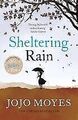 Sheltering Rain von Jojo Moyes | Buch | Zustand sehr gut