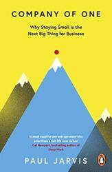 Company of One: Why Staying Small is the Next Big Thi by Jarvis, Paul 0241470463