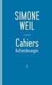 Cahiers 1 | Aufzeichnungen | Simone Weil | Deutsch | Taschenbuch | Paperback