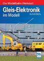 Gleis-Elektronik im Modell Claus Dahl