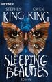 Sleeping Beauties: Roman King, Stephen, Owen King und Bernhard Kleinschmidt: