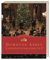 Das offizielle Downton-Abbey-Weihnachtskochbuch | Regula Ysewijn | Buch | 240 S.
