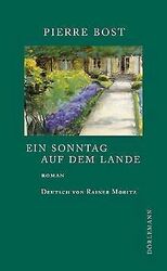 Ein Sonntag auf dem Lande von Bost, Pierre | Buch | Zustand sehr gut*** So macht sparen Spaß! Bis zu -70% ggü. Neupreis ***