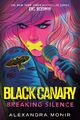 Black Canary: Breaking Silence 9780593178348 - Kostenlose Lieferung mit Nachverfolgung
