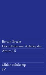 Der Aufenthalt Aufstieg des Arturo Ui,Brecht