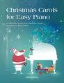 Christmas Carols for Easy Piano -20 favourite carols and Christmas songs- | Buch