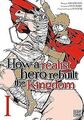 How a Realist Hero Rebuilt the Kingdom T01: Tome 1 ... | Buch | Zustand sehr gut