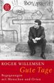Gute Tage Begegnungen mit Menschen und Orten Roger Willemsen Taschenbuch 415 S.