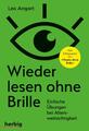 Wieder lesen ohne Brille Leo Angart