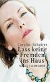 Lass keine Fremden ins Haus von Schairer, Carolin | Buch | Zustand gut