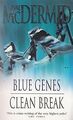 BLUE GENES AND CLEAN BREAK. von McDermid, Val. | Buch | Zustand gut