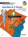 Juchem: Saxophon spielen mein schönstes Hobby, Spielbuch 2 Tenor-Sax CD- ED20250