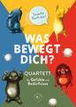 Was bewegt dich? | Quartett der Gefühle und Bedürfnisse | Eckartsberg Elisa