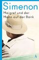 Georges Simenon | Maigret und der Mann auf der Bank | Taschenbuch | Deutsch