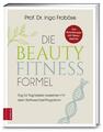 Die Beauty-Fitness-Formel ~ Ingo Froböse ~  9783898838146