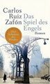 Das Spiel des Engels: Roman von Zafón, Carlos Ruiz | Buch | Zustand gut
