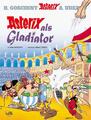 Asterix 03: Asterix als Gladiator | René Goscinny, Albert Uderzo | 2013