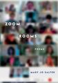 Zoom Rooms: Gedichte, Hardcover von Salter, Mary Jo, wie neu gebraucht, kostenlose P&P in...