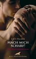 Mach mich scharf! Erotische Geschichten | Lucy Palmer | Taschenbuch | 181 S.